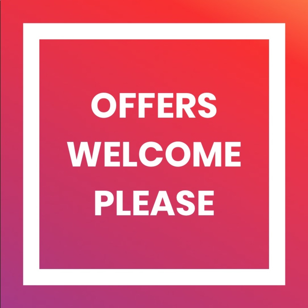 Offers welcome!